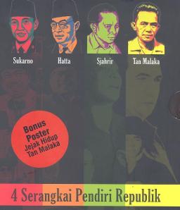 4 Serangkai Pendiri Republik : Hatta, Sjahrir, dan Tan Malaka berasal dari Minangkabau